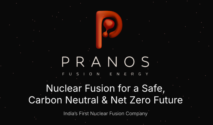 印度核能初創(chuàng)Pranos獲680萬美元融資推進(jìn)核聚變項目